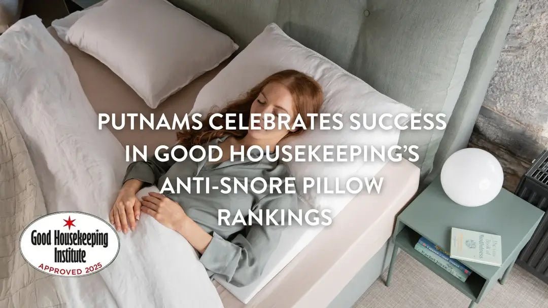 Putnams Celebrates Success in Good Housekeeping’s Anti-Snore Pillow Rankings