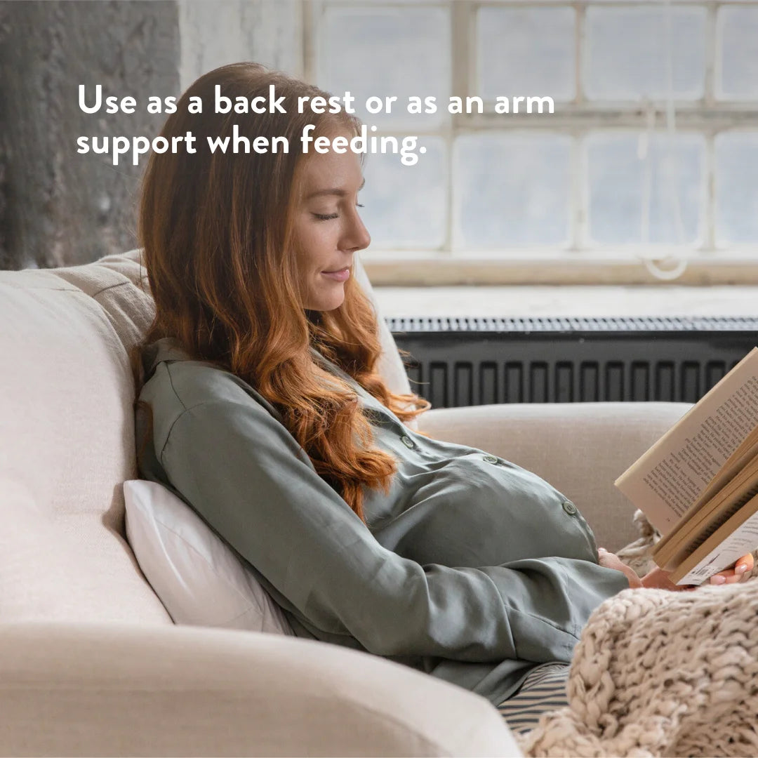 Pregnancy pillow - use as a back rest or as an arm support when feeding.